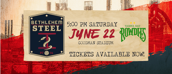 Bethlehem Steel FC Return To Goodman Stadium June 22!